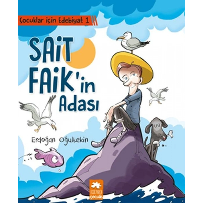 Çocuklar İçin Edebiyat 1 - Sait Faikin Adası