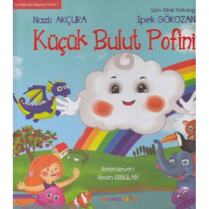 Çocuklarda Özgüven Serisi 1 -Küçük Bulut Pofini