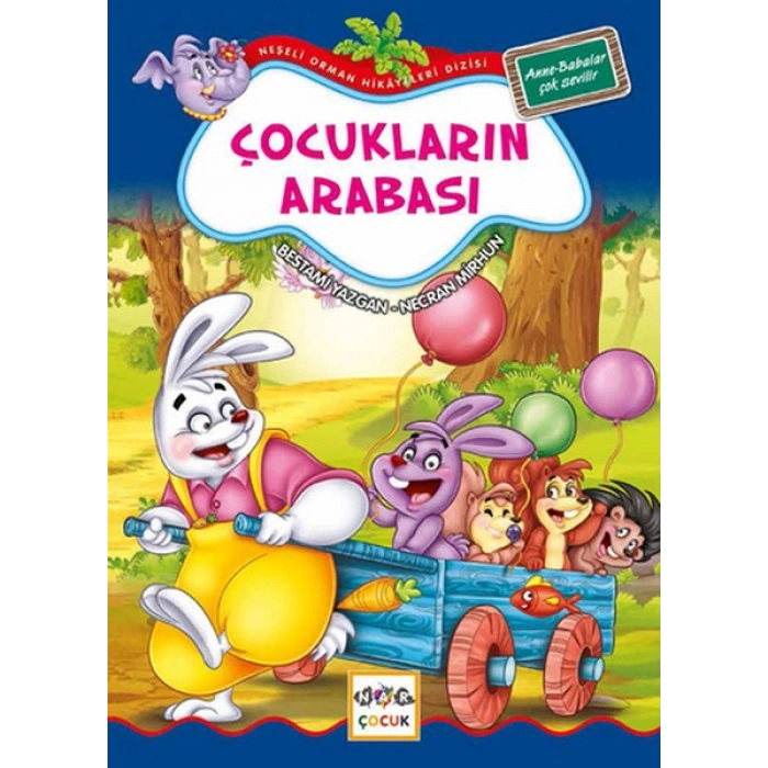Çocukların Arabası / Neşeli Orman Hikayeleri