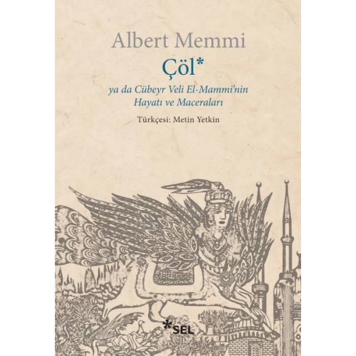 Çöl ya da Cübeyr Veli El-Mamminin Hayatı ve Maceraları