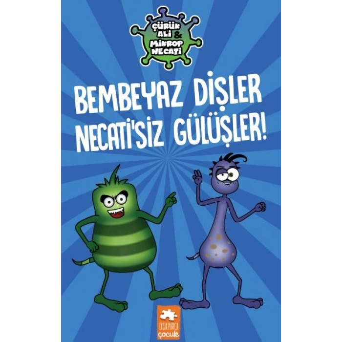 Çürük Ali ve Mikrop Necati - Bembeyaz Dişler Necati’siz Gülüşler
