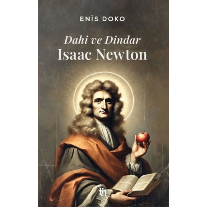 Dahi ve Dindar: Isaac Newton