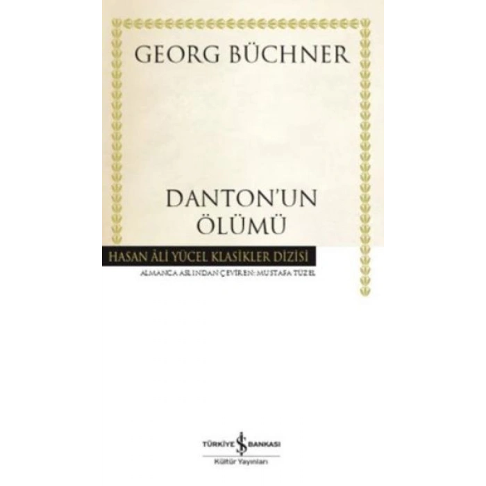 Dantonun Ölümü - Hasan Ali Yücel Klasikleri (Ciltli)