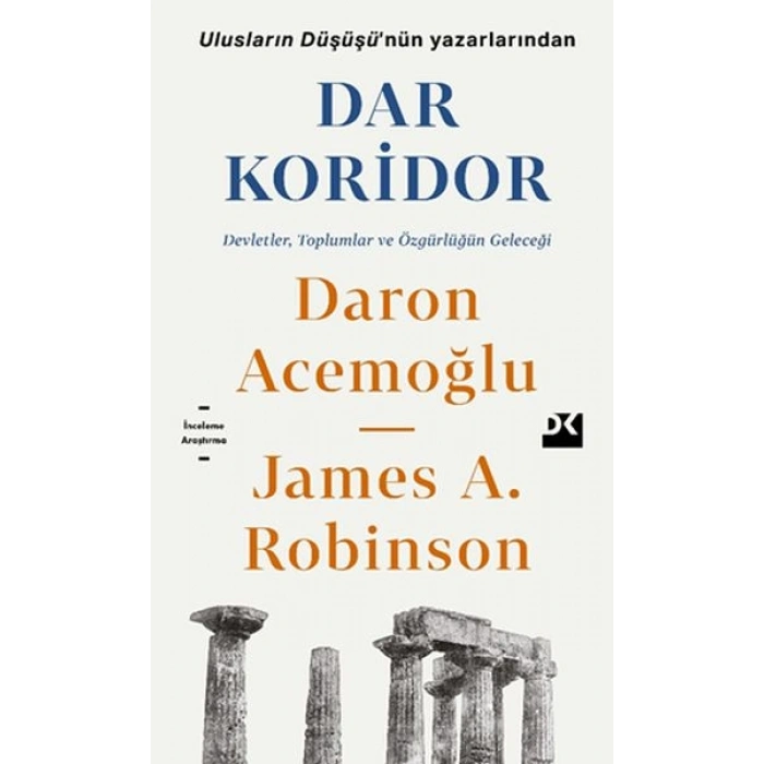 Dar Koridor - Devletler, Toplumlar ve Özgürlüğün Geleceği