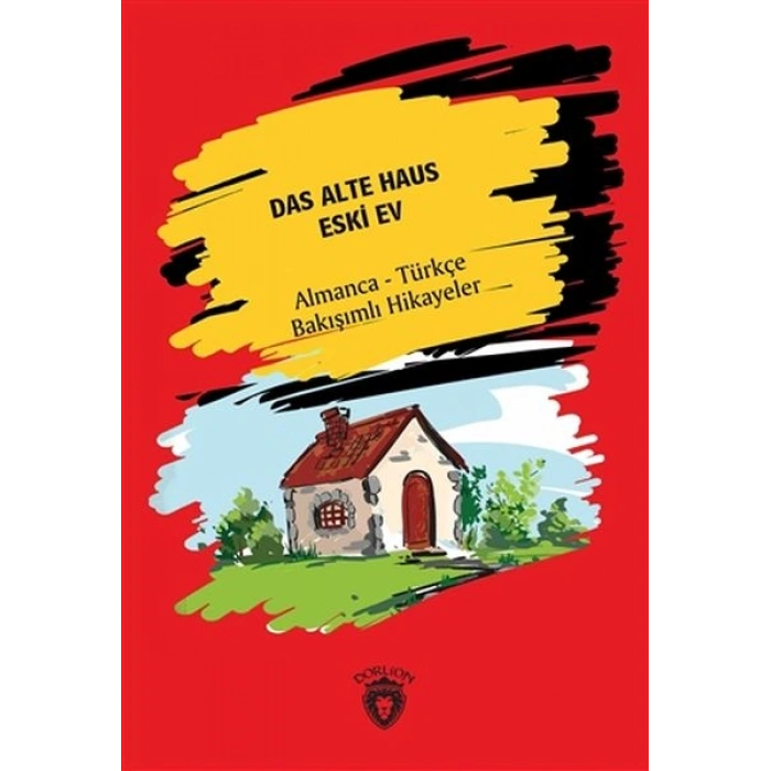Das Alte Haus - Eski Ev