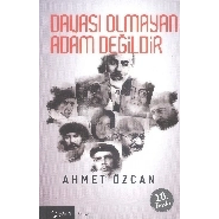 Davası Olmayan Adam Değildir