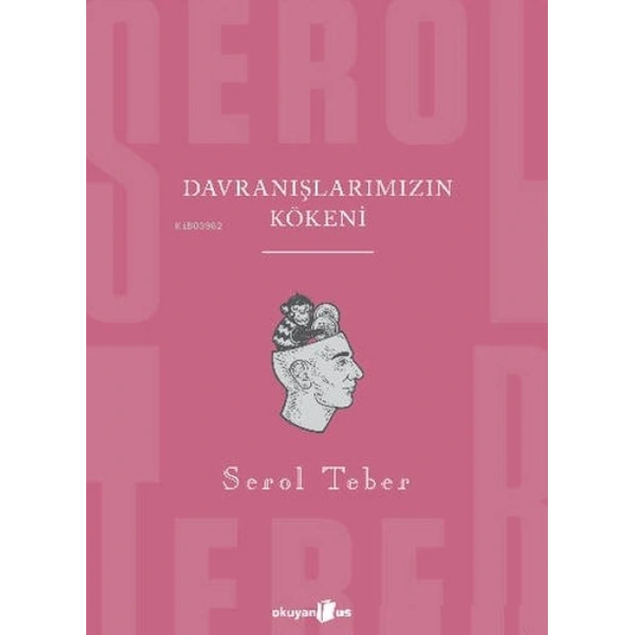 Davranışlarımızın Kökeni