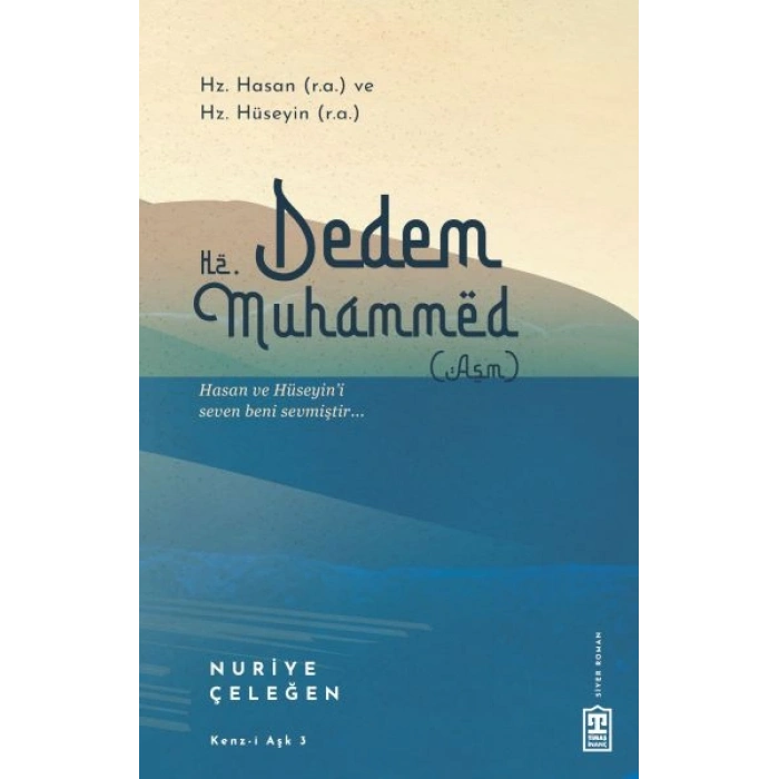 Dedem Hz. Muhammed (asm)