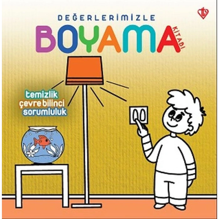 Değerlerimizle Boyama Kitabı Temizlik Çevre Bilinci Sorumluluk