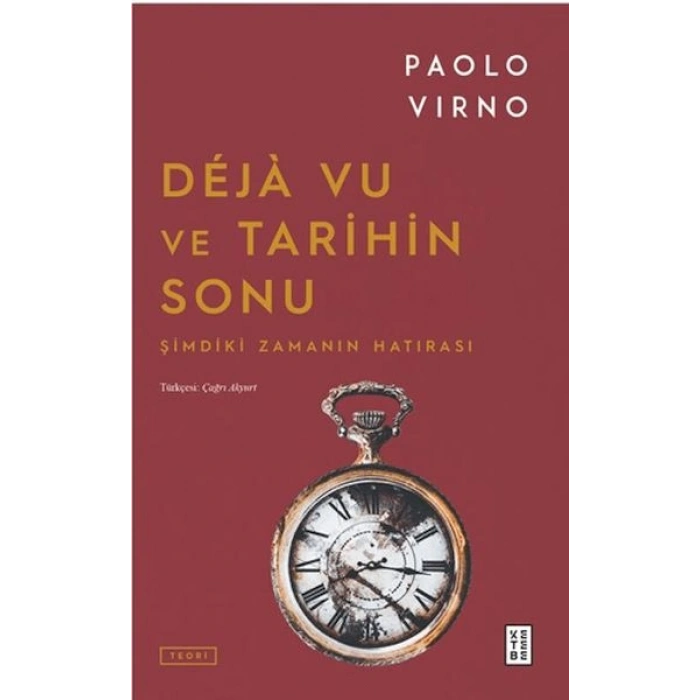 Deja Vu ve Tarihin Sonu