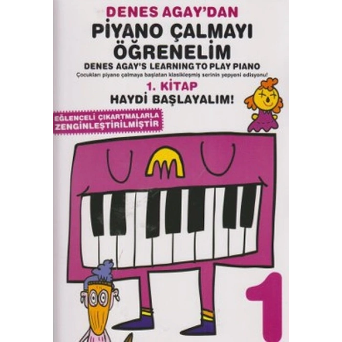 Denes Agaydan Piyano Çalmayı Öğrenelim 1. Kitap