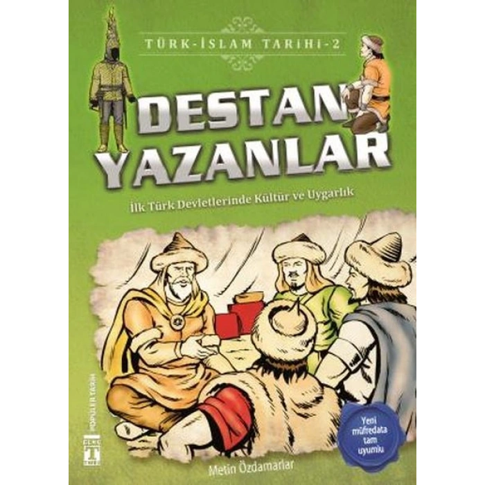 Destan Yazanlar - Türk İslam Tarihi 2
