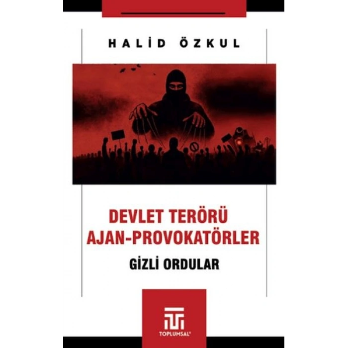 Devlet Terörü ve Ajan-Provokatörler