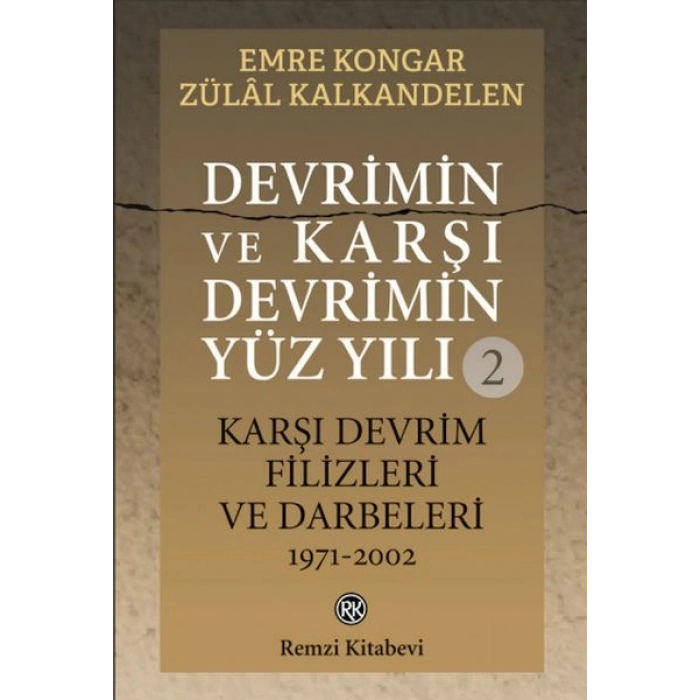 Devrimin ve Karşı Devrimin Yüz Yılı -2