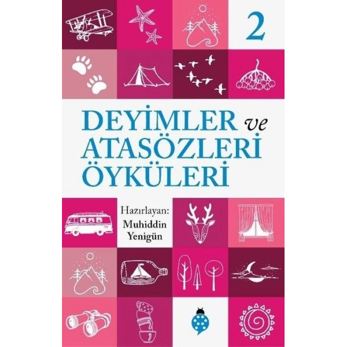Deyimler Ve Atasözleri Öyküleri - 2