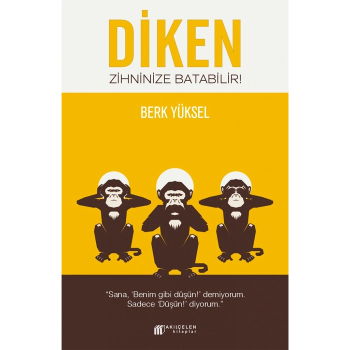 Diken Zihninize Batabilir