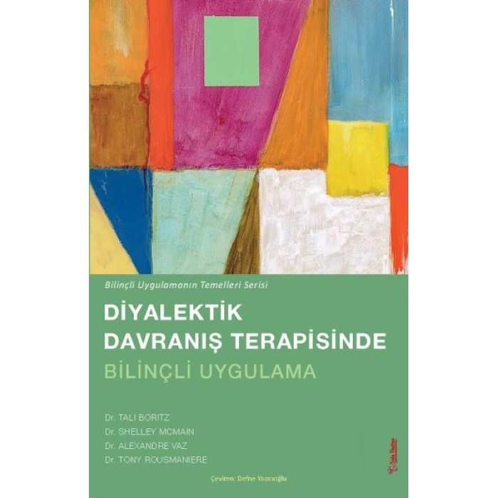 Diyalektik Davranış terapisinde Bilinçli Uygulama