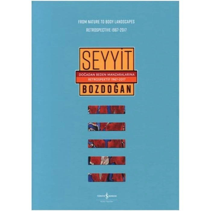 Doğadan Beden Manzaralarına Retrospektif 1967-2017
