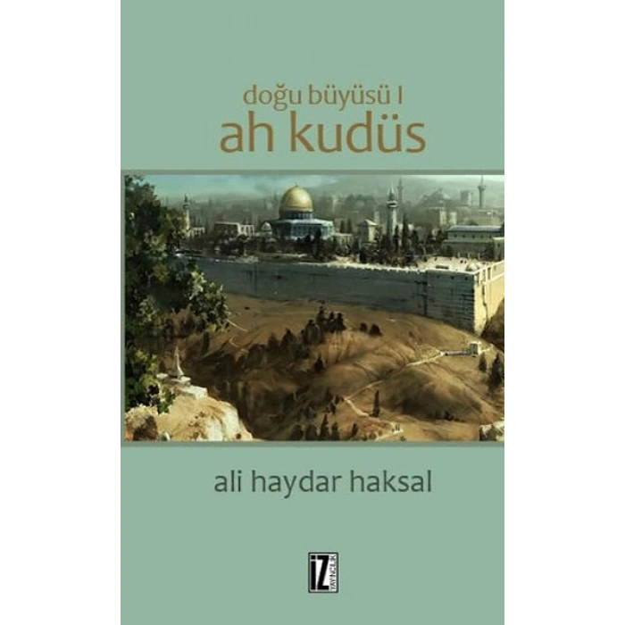 Doğu Büyüsü 1 -  Ah Kudüs
