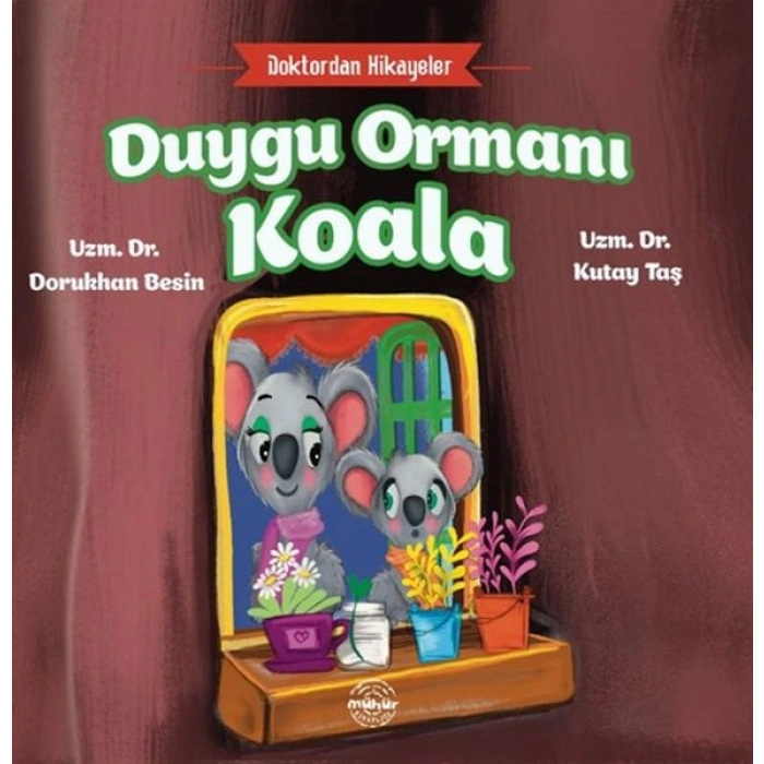 Doktordan Hikâyeler Duygu Ormanı Koala