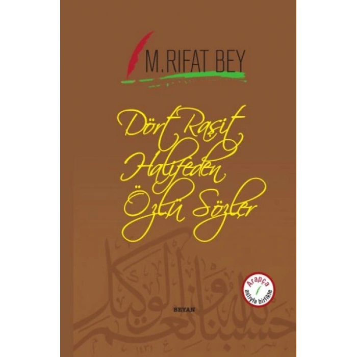 Dört Raşit Halifeden Özlü Sözler