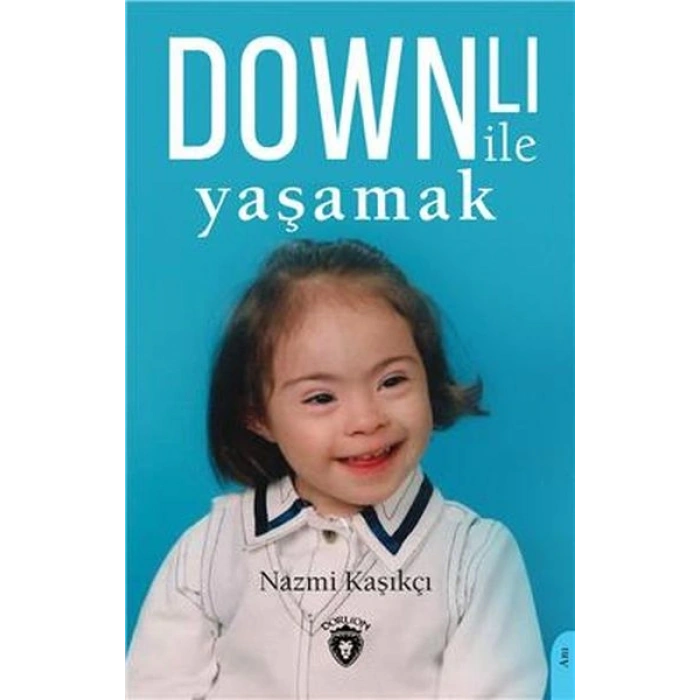 Downlı İle Yaşamak