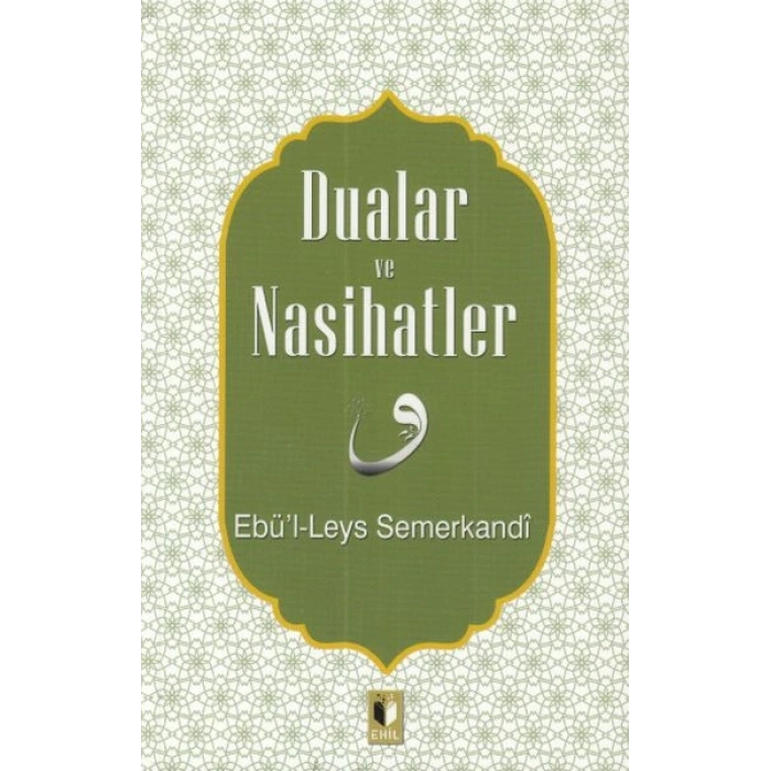 Dualar ve Nasihatler