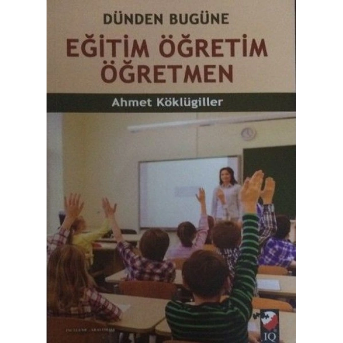 Dünden Bugüne Eğitim Öğretim Öğretmen