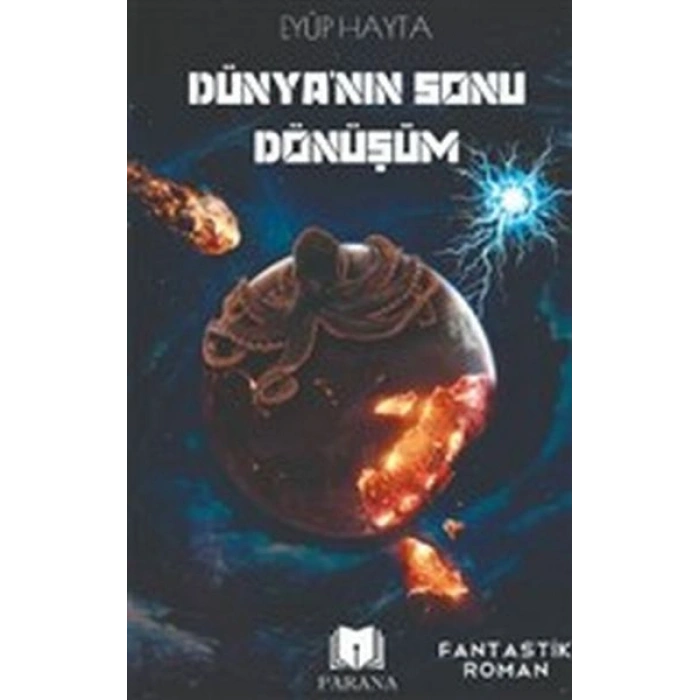 Dünyanın Sonu Dönüşüm