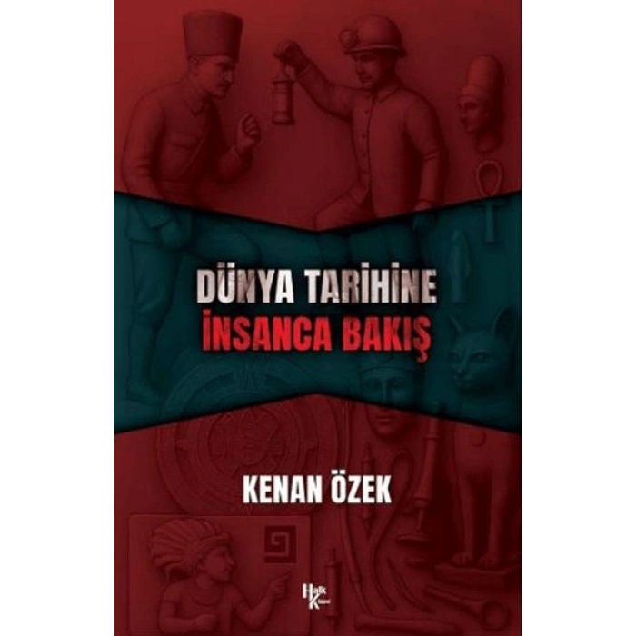 Dünya Tarihine İnsanca Bakış