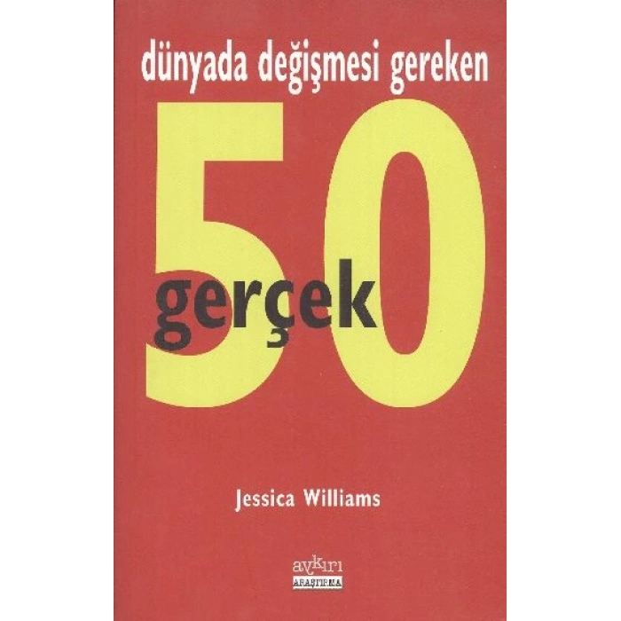 Dünyada Değişmesi Gereken 50 Gerçek