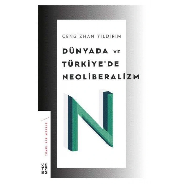 Dünyada ve Türkiye’de Neoliberalizm