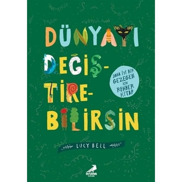 Dünyayı Değiştirebilirsin
