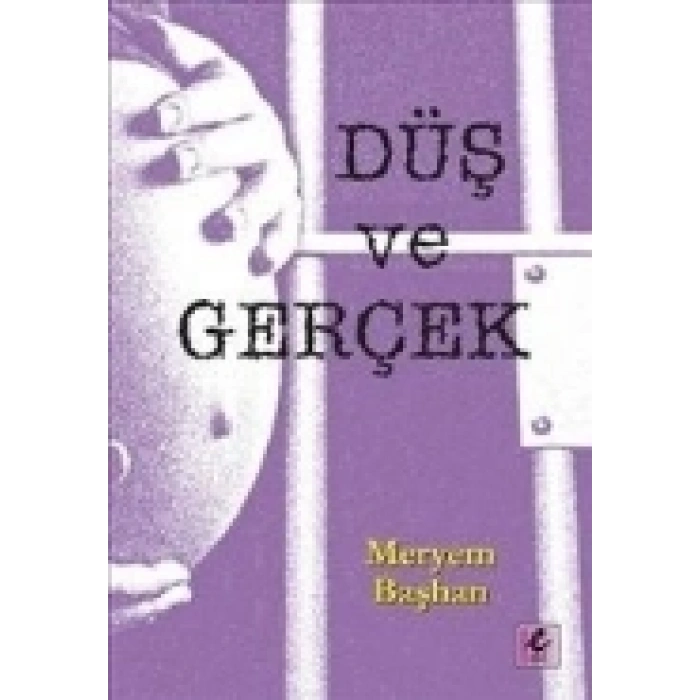Düş ve Gerçek