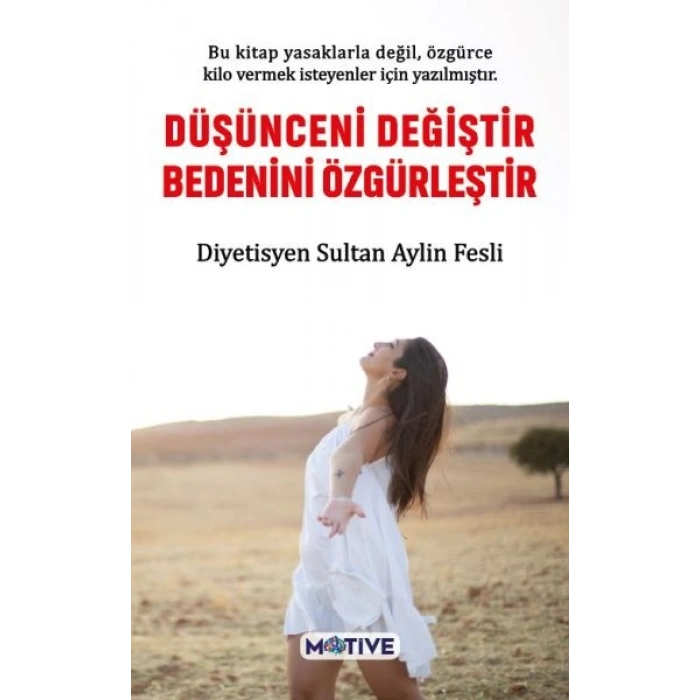 Düşünceni Değiştir Bedenini Özgürleştir