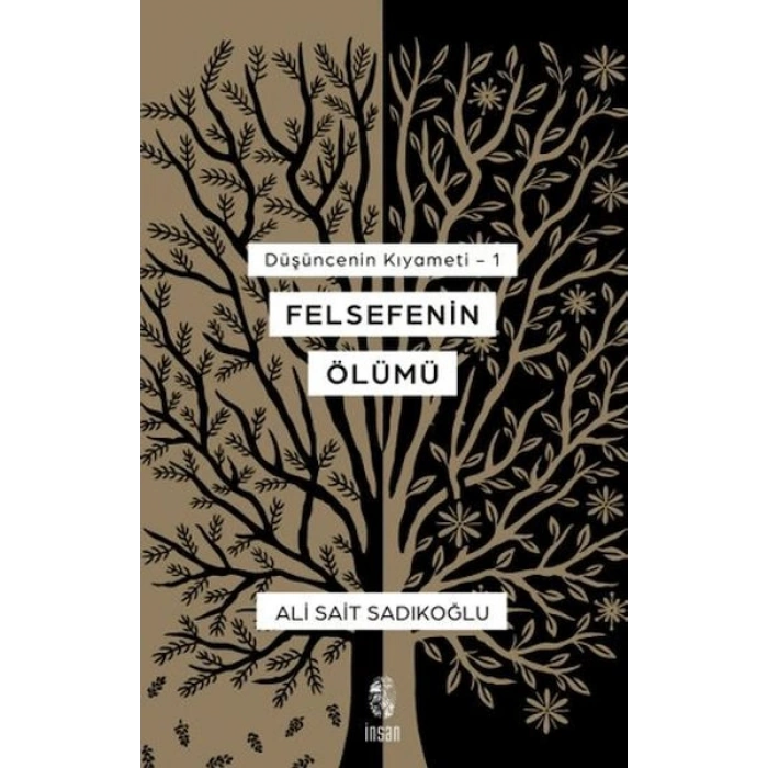 Düşüncenin Kıyameti 1 - Felsefenin Ölümü