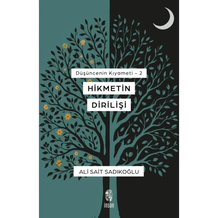 Düşüncenin Kıyameti 2 - Hikmetin Dirilişi