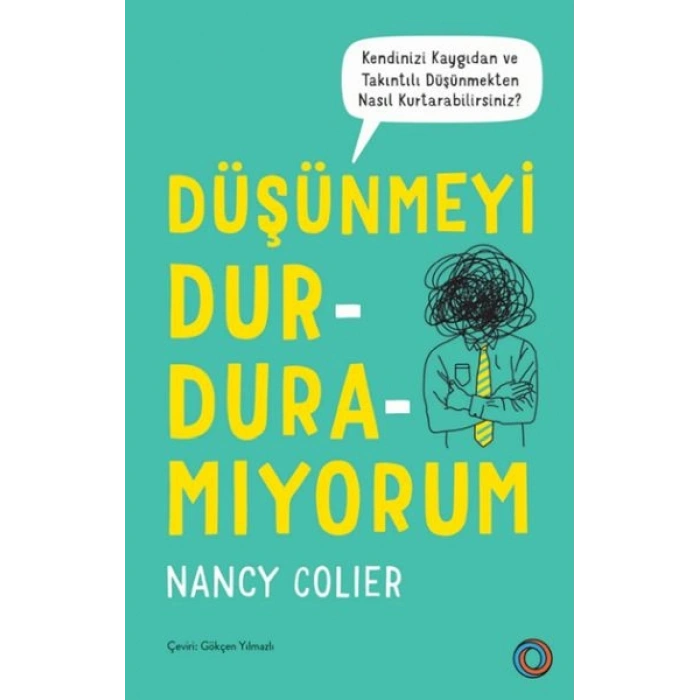 Düşünmeyi Durduramıyorum