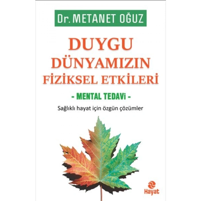 Duygu Dünyamızın Fiziksel Etkileri