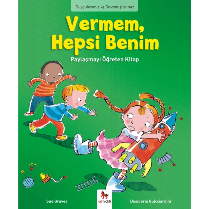 Duygularımız ve Davranışlarımız - Vermem, Hepsi Benim!
