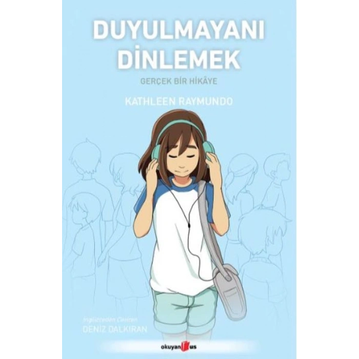 Duyulmayanı Dinlemek