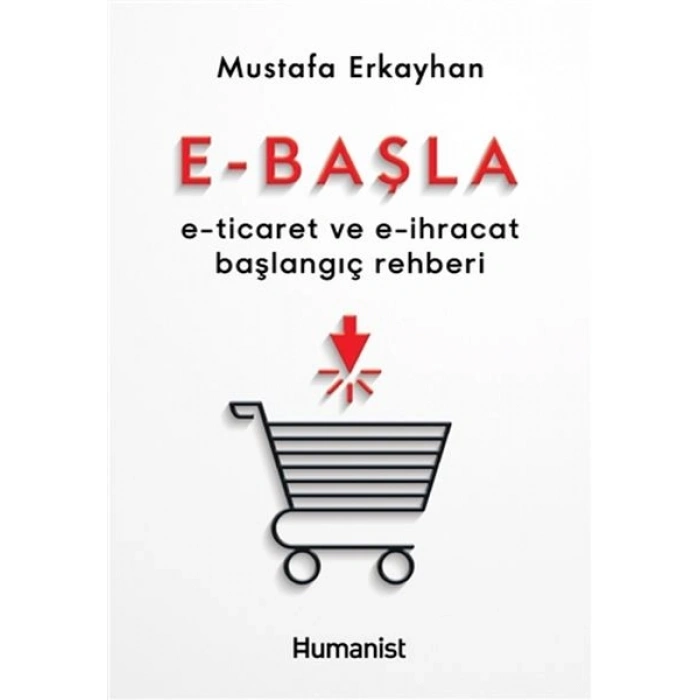 E-Başla - E-Ticaret ve E-İhracat Başlangıç Rehberi