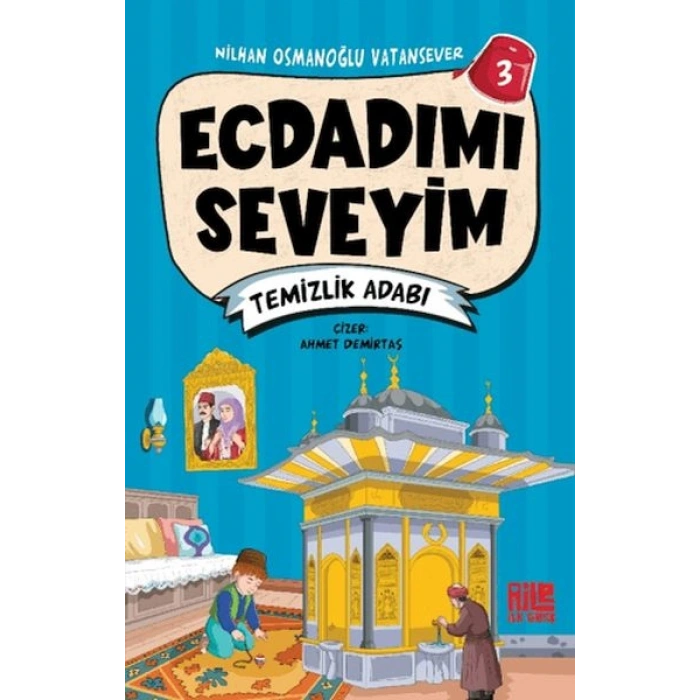 Ecdadımı Seveyim 3 - Temizlik Adabı