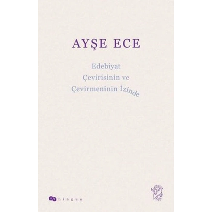 Edebiyat Çevirisinin ve Çevirmeninin İzinde