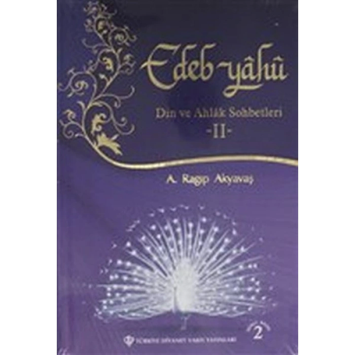 Edep Yahu - Din ve Ahlak Sohbetleri - II