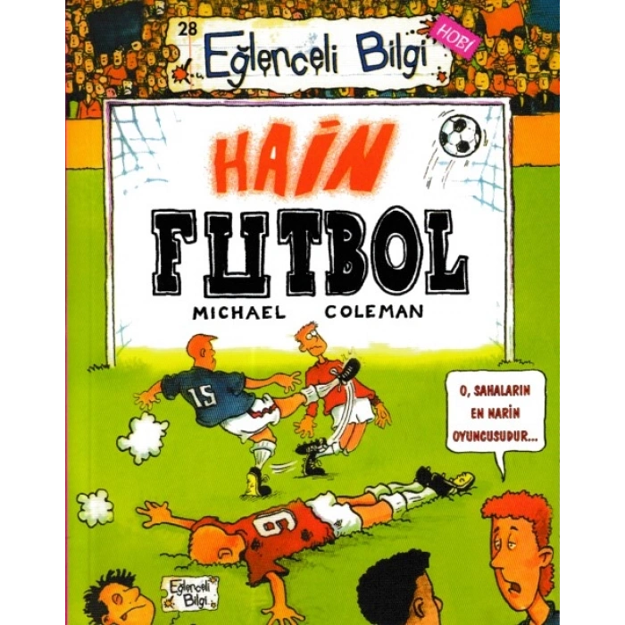 Eğlenceli Bilgi - Hain Futbol