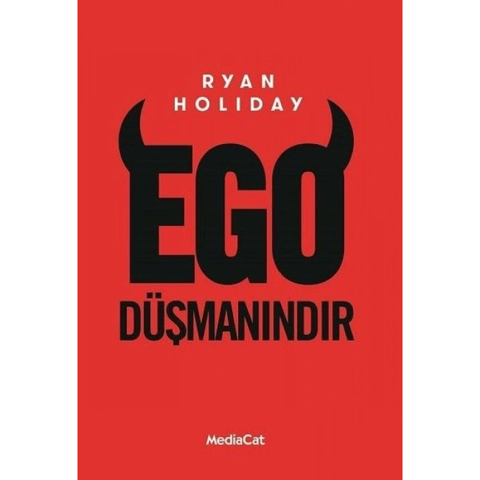 Ego Düşmanındır