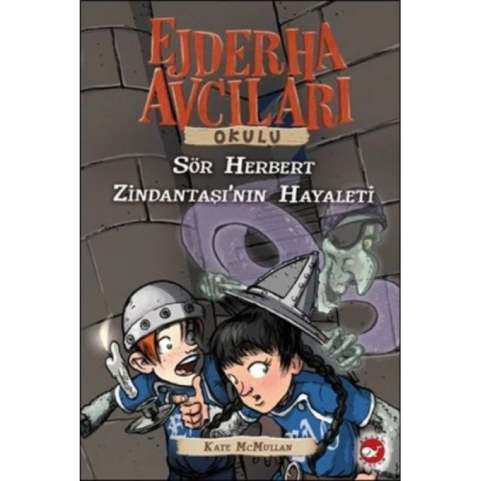Ejderha Avcıları Okulu 12 Sör Herbert - Zindantaşının Hayaleti