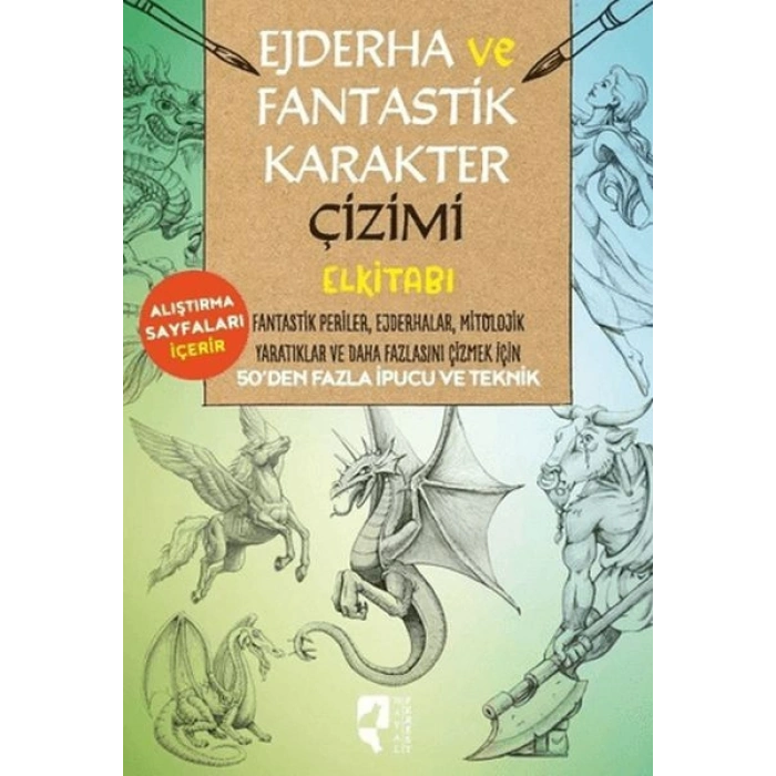 Ejderha ve Fantastik Karakter Çizimi Elkitabı