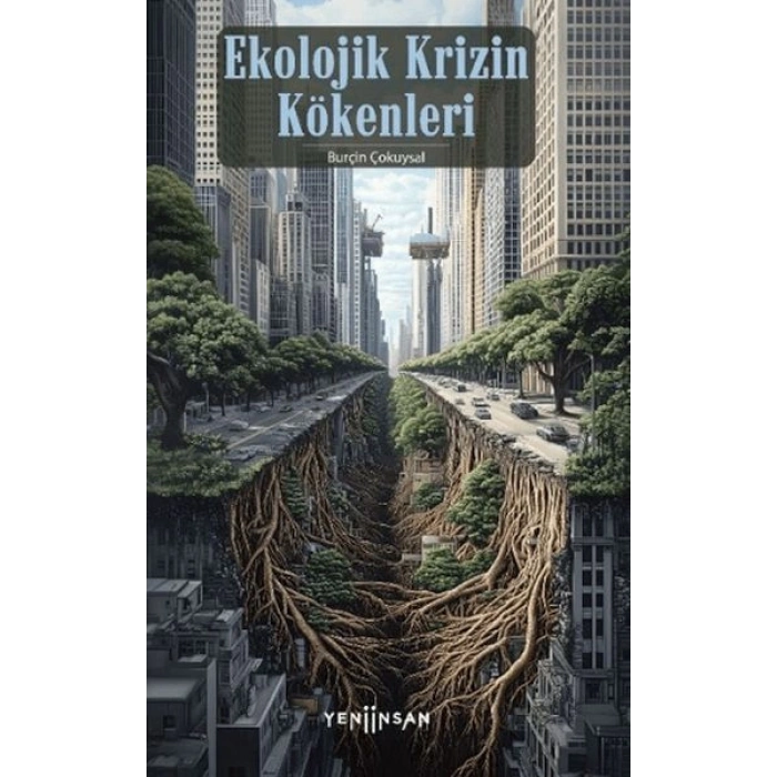 Ekolojik Krizin Kökenleri